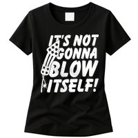 Its Not Gonna Blow Itself Firecracker Womens T-Shirt