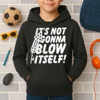 Its Not Gonna Blow Itself Firecracker Kids Hoodie