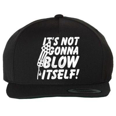 Its Not Gonna Blow Itself Firecracker Wool Snapback Cap