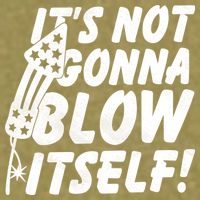 Its Not Gonna Blow Itself Firecracker Garment-Dyed Women's Muscle Tee