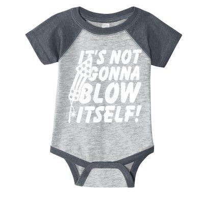Its Not Gonna Blow Itself Firecracker Infant Baby Jersey Bodysuit