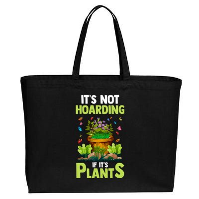 ItS Not Hoarding If Its Plants Cotton Canvas Jumbo Tote