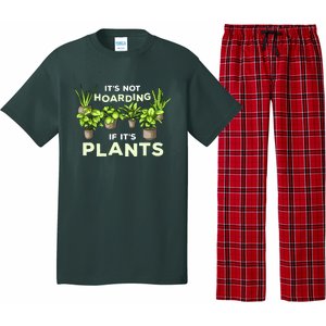 ItS Not Hoarding If Its Plants Pajama Set