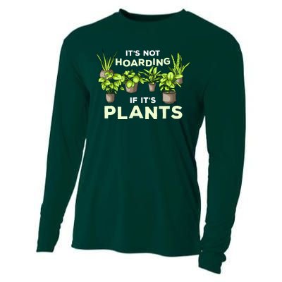 ItS Not Hoarding If Its Plants Cooling Performance Long Sleeve Crew