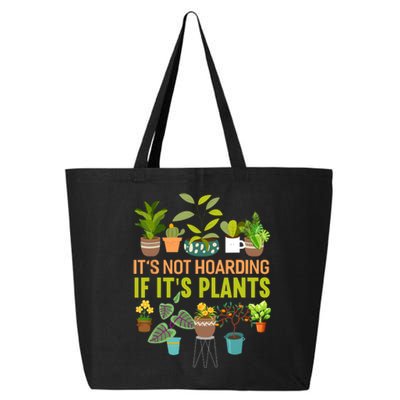 ItS Not Hoarding If Its Plants 25L Jumbo Tote