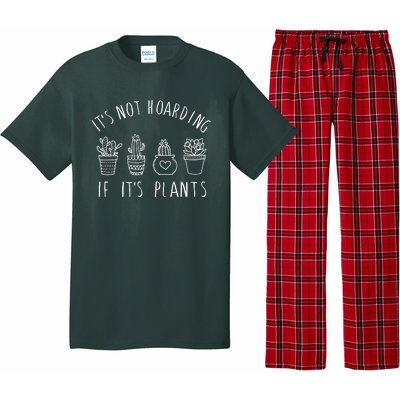 ItS Not Hoarding If Its Plants Pajama Set