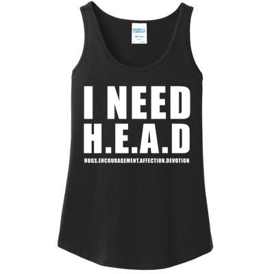 I Need Head Hugs Encouragement Affection Devotion Ladies Essential Tank