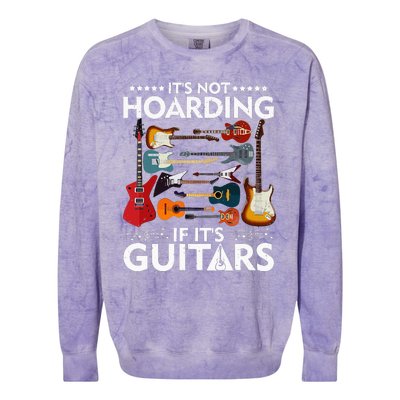 It’s Not Hoarding If It’s Guitars Musicians Colorblast Crewneck Sweatshirt