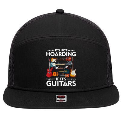 It’s Not Hoarding If It’s Guitars Musicians 7 Panel Mesh Trucker Snapback Hat