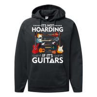 It’s Not Hoarding If It’s Guitars Musicians Performance Fleece Hoodie