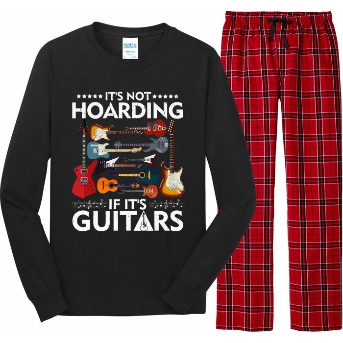 It’s Not Hoarding If It’s Guitars Musicians Long Sleeve Pajama Set