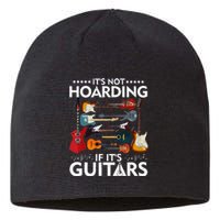 It’s Not Hoarding If It’s Guitars Musicians Sustainable Beanie