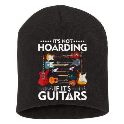 It’s Not Hoarding If It’s Guitars Musicians Short Acrylic Beanie