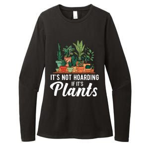 ItS Not Hoarding If Its Plants Womens CVC Long Sleeve Shirt