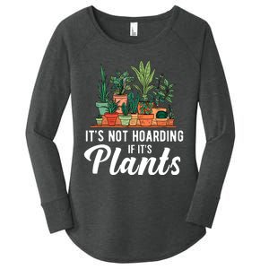 ItS Not Hoarding If Its Plants Women's Perfect Tri Tunic Long Sleeve Shirt