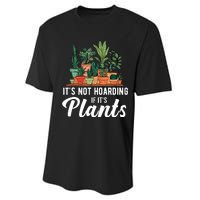 ItS Not Hoarding If Its Plants Performance Sprint T-Shirt