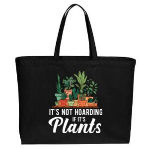 ItS Not Hoarding If Its Plants Cotton Canvas Jumbo Tote