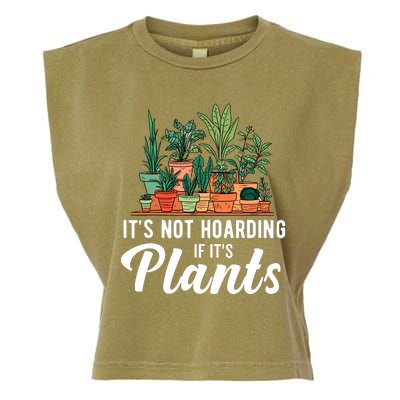 ItS Not Hoarding If Its Plants Garment-Dyed Women's Muscle Tee