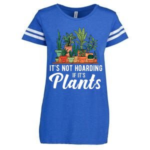 ItS Not Hoarding If Its Plants Enza Ladies Jersey Football T-Shirt