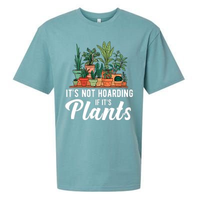 ItS Not Hoarding If Its Plants Sueded Cloud Jersey T-Shirt