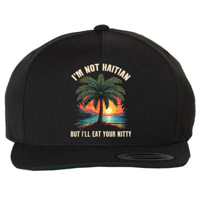 IM Not Haitian But ILl Eat Your Kitty Coconut Tree Wool Snapback Cap