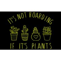 ItS Not Hoarding If Its Plants Bumper Sticker