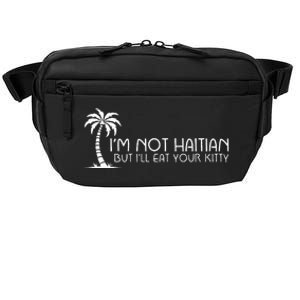 IM Not Haitian But ILl Eat Your Kitty Coconut Tree Crossbody Pack