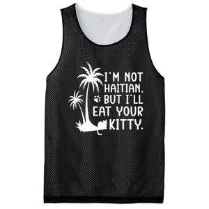 IM Not Haitian But ILl Eat Your Kitty Cat Lover Coconut Mesh Reversible Basketball Jersey Tank