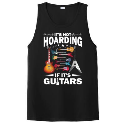 ItS Not Hoarding If ItS Guitars Player Funny Guitarist Gift PosiCharge Competitor Tank