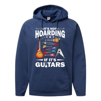 ItS Not Hoarding If ItS Guitars Player Funny Guitarist Gift Performance Fleece Hoodie