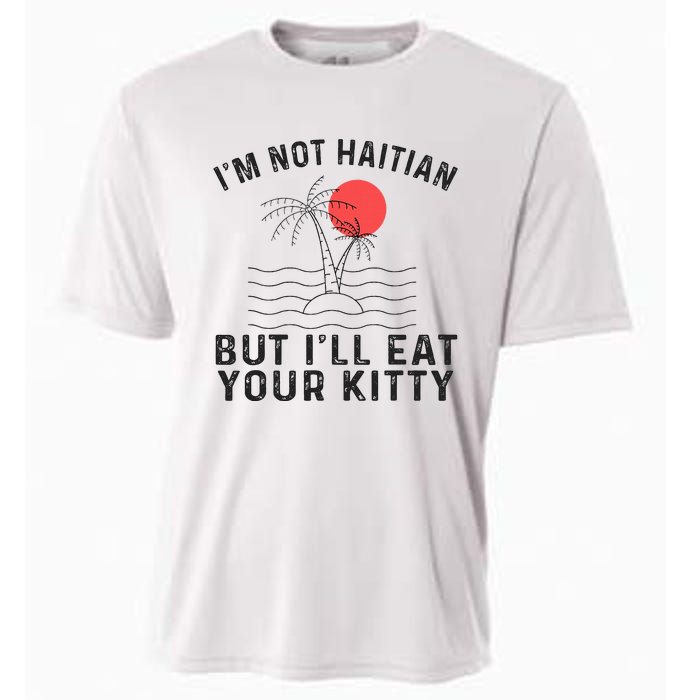 IM Not Haitian But ILl Eat Your Kitty Retro Coconut Tree Cooling Performance Crew T-Shirt