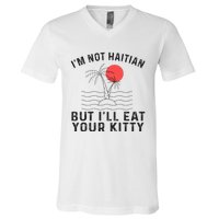 IM Not Haitian But ILl Eat Your Kitty Retro Coconut Tree V-Neck T-Shirt