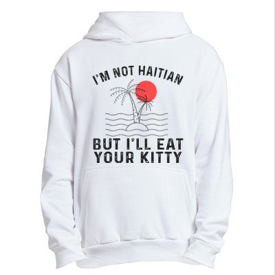 IM Not Haitian But ILl Eat Your Kitty Retro Coconut Tree Urban Pullover Hoodie