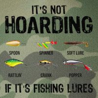 ItS Not Hoarding If ItS Fishing Lures Funny Fishing Legacy Tie Dye Trucker Hat