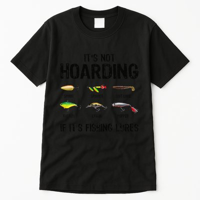 ItS Not Hoarding If ItS Fishing Lures Funny Fishing Tall T-Shirt