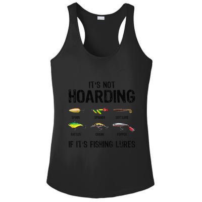 ItS Not Hoarding If ItS Fishing Lures Funny Fishing Ladies PosiCharge Competitor Racerback Tank
