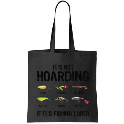 ItS Not Hoarding If ItS Fishing Lures Funny Fishing Bag