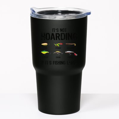 ItS Not Hoarding If ItS Fishing Lures Funny Fishing Tumbler