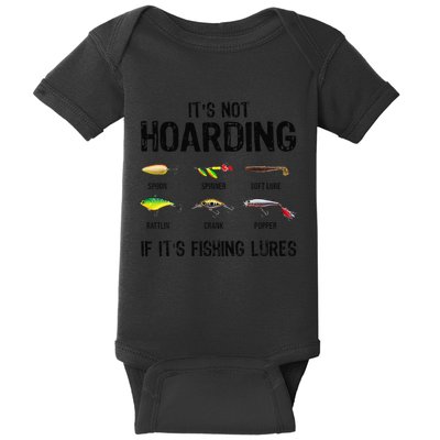ItS Not Hoarding If ItS Fishing Lures Funny Fishing Baby Bodysuit