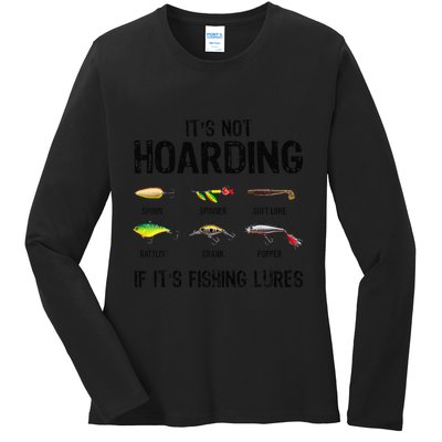ItS Not Hoarding If ItS Fishing Lures Funny Fishing Ladies Long Sleeve Shirt