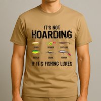 ItS Not Hoarding If ItS Fishing Lures Funny Fishing T-Shirt