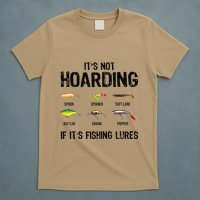 ItS Not Hoarding If ItS Fishing Lures Funny Fishing T-Shirt