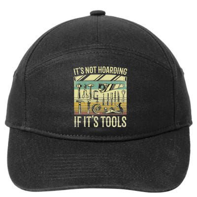 It's Not Hoarding If It's Tools Funny Woodworker Collector 7-Panel Snapback Hat