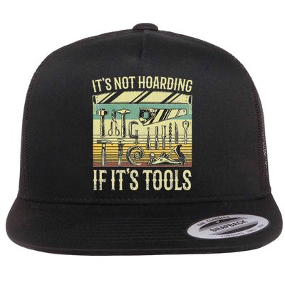 It's Not Hoarding If It's Tools Funny Woodworker Collector Flat Bill Trucker Hat