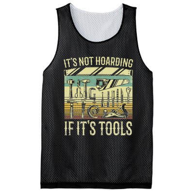 It's Not Hoarding If It's Tools Funny Woodworker Collector Mesh Reversible Basketball Jersey Tank