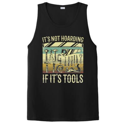 It's Not Hoarding If It's Tools Funny Woodworker Collector PosiCharge Competitor Tank