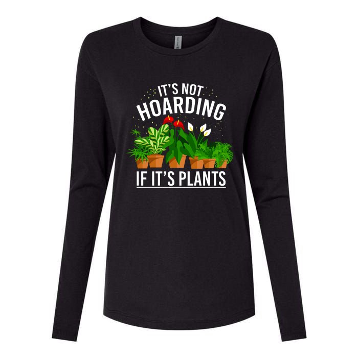 ItS Not Hoarding If Its Plants Womens Cotton Relaxed Long Sleeve T-Shirt