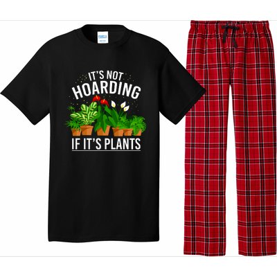 ItS Not Hoarding If Its Plants Pajama Set