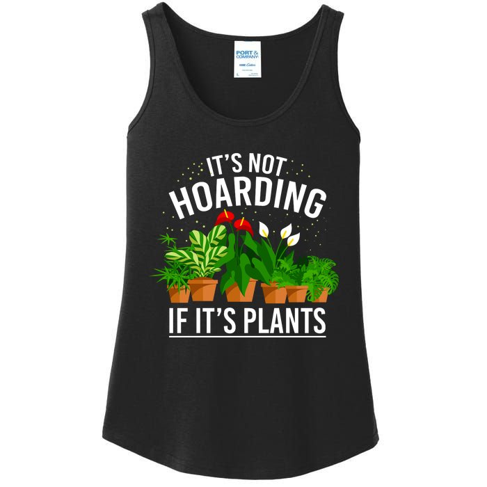 ItS Not Hoarding If Its Plants Ladies Essential Tank