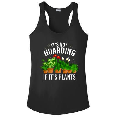 ItS Not Hoarding If Its Plants Ladies PosiCharge Competitor Racerback Tank